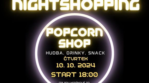 Čtvrtek 10. 10. NIGHTSHOPPING v Popcornu!