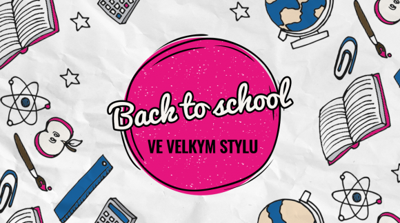 Back2School: vrať se tělem, ale mysl nech s novym vybavením dál na prázdninách