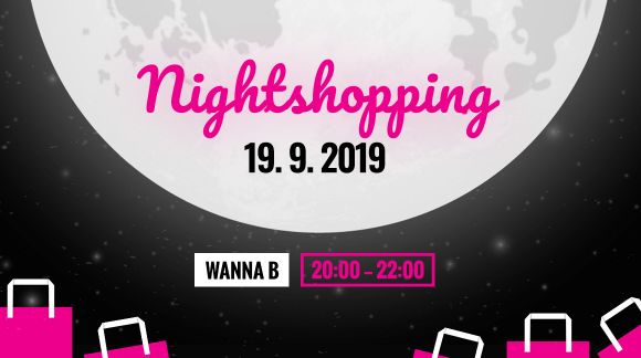 Slevy až 80 %, Prosecco a čerstvý novinky = 1. Nightshopping ve Wanna B