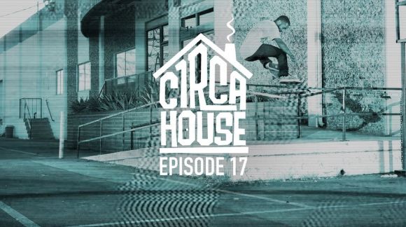 C1rca House v mekce skateboardingu